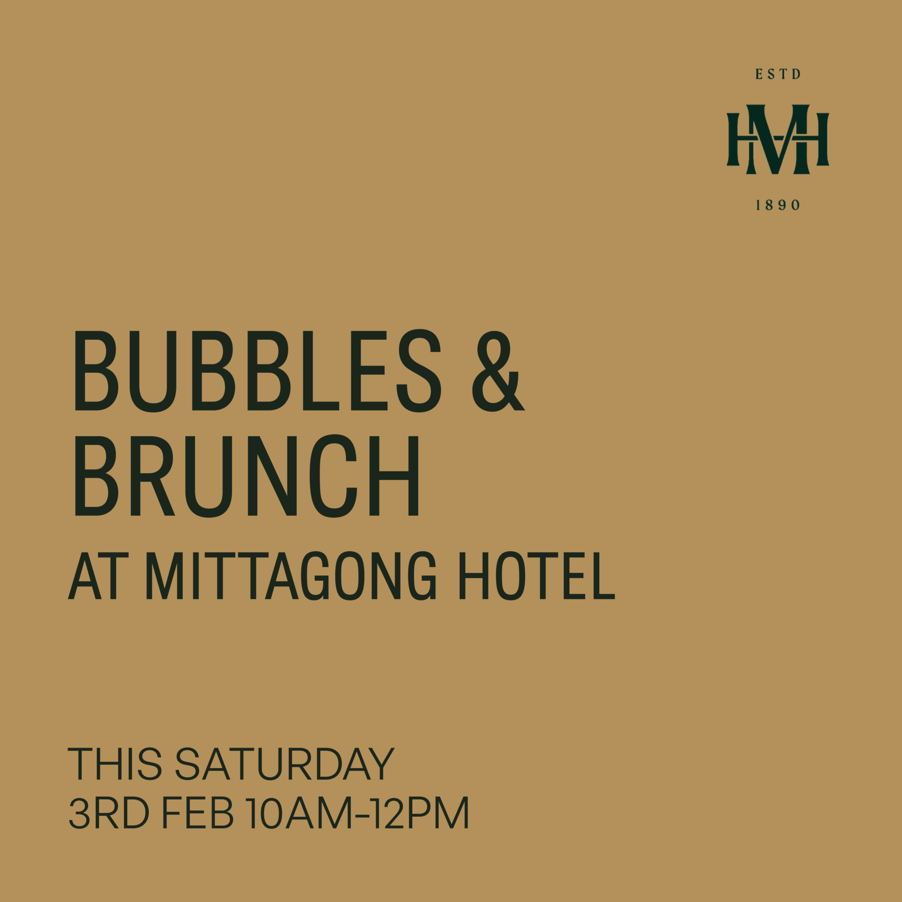 Bubbles & Brunch. Mittagong Hotel. Saturday 3rd February 10am-12pm.